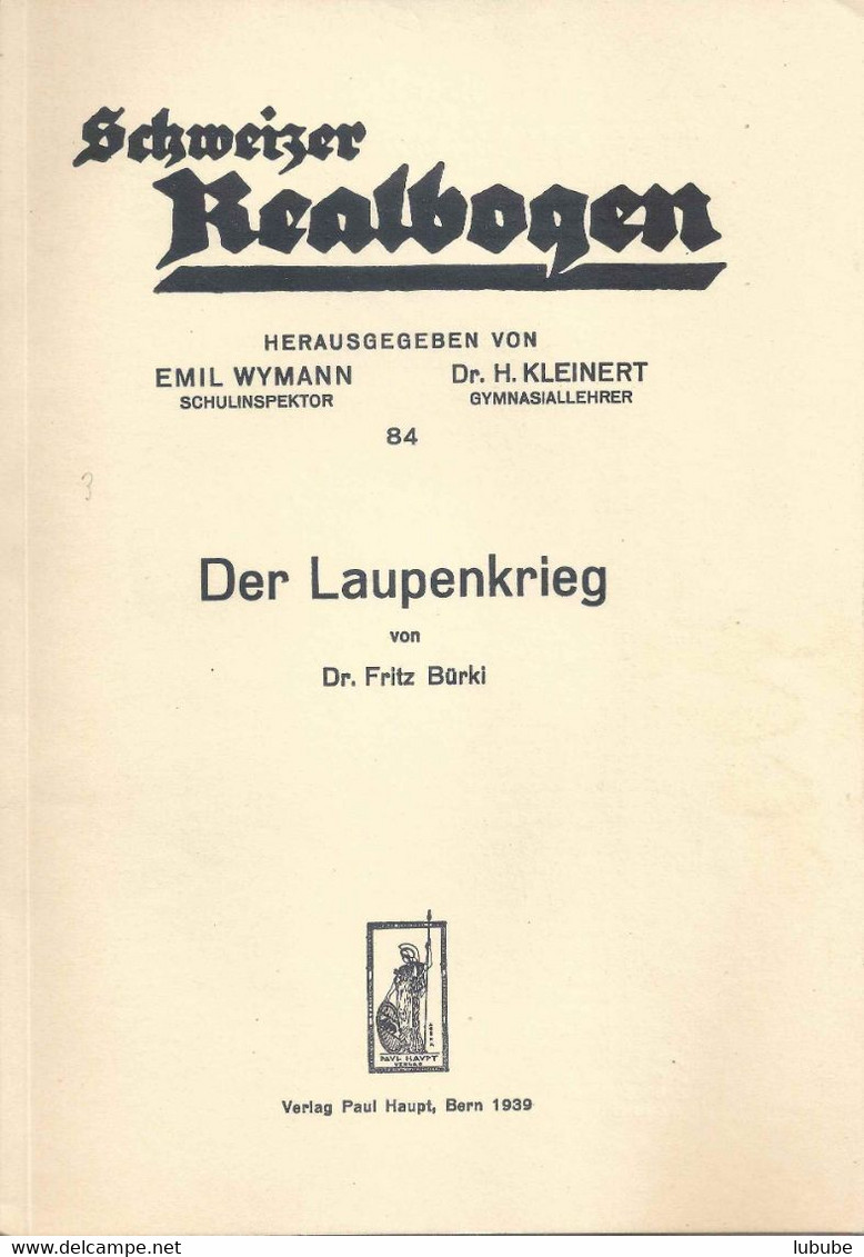 Der Laupenkrieg  (Dr. Fritz Bürki)          1939 - 3. Tiempos Modernos (antes De 1789)