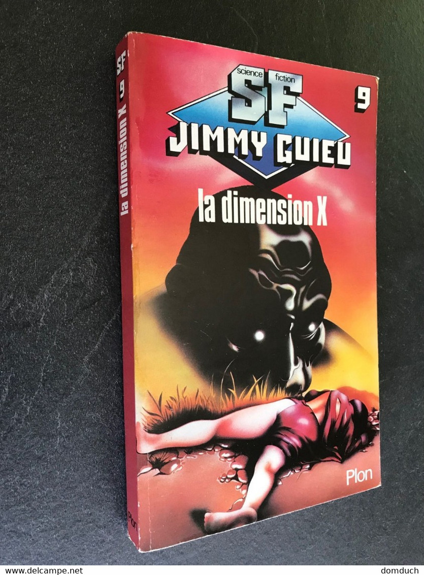 PLON S.F. JIMMY GUIEU N° 9  La Dimension X  Plon - 1986 - Plon