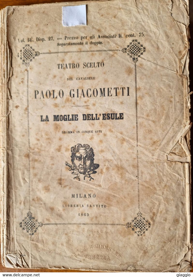 °°° LIBRO TEATRO - PAOLO GIACOMETTI  - LA MOGLIE DELL'ESULE - 1863 °°° - Theatre