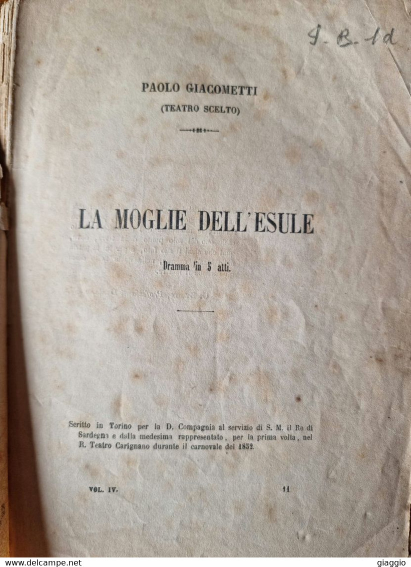 °°° LIBRO TEATRO - PAOLO GIACOMETTI  - LA MOGLIE DELL'ESULE - 1863 °°° - Théâtre