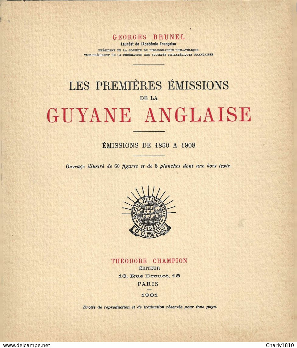 Les Premieres Emissions De La GUYANNE ANGLAISE  - Exemplar 164 Von 250 - Handbücher