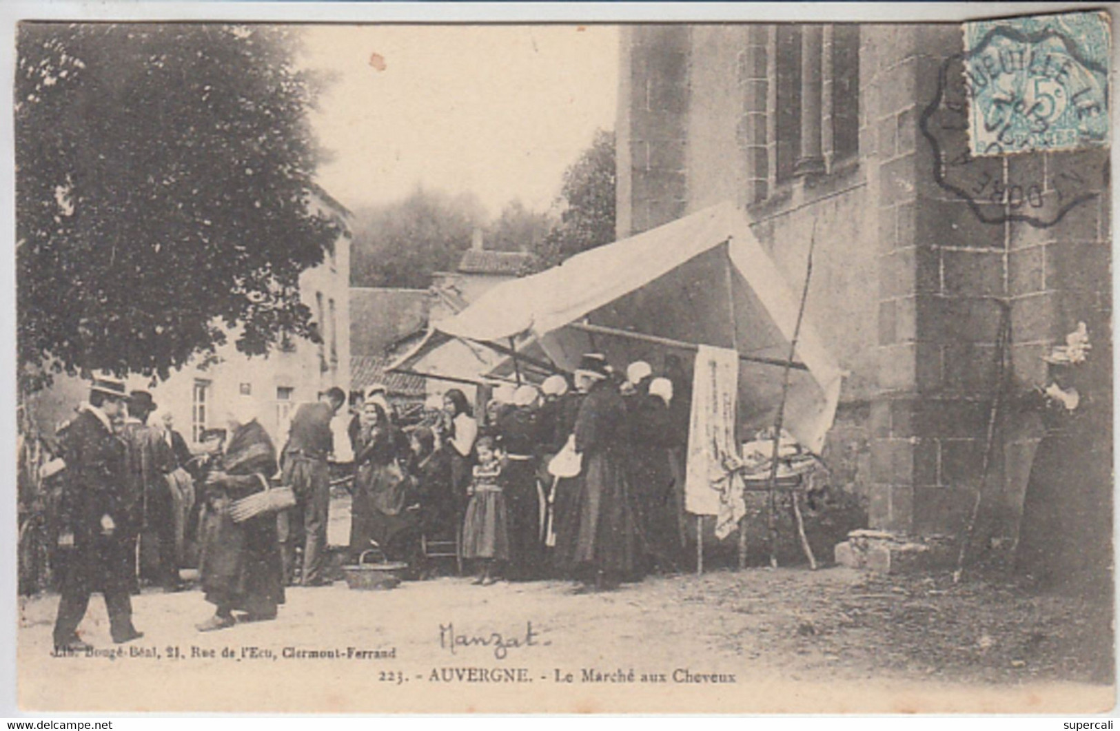 RT30.312    MANZAT.LE  MARCHE AUX CHEVEUX.CACHET CONVOYEUR.N° 223 Lib.BOUGE- BEAL CLERMONT-FERRAND. - Manzat