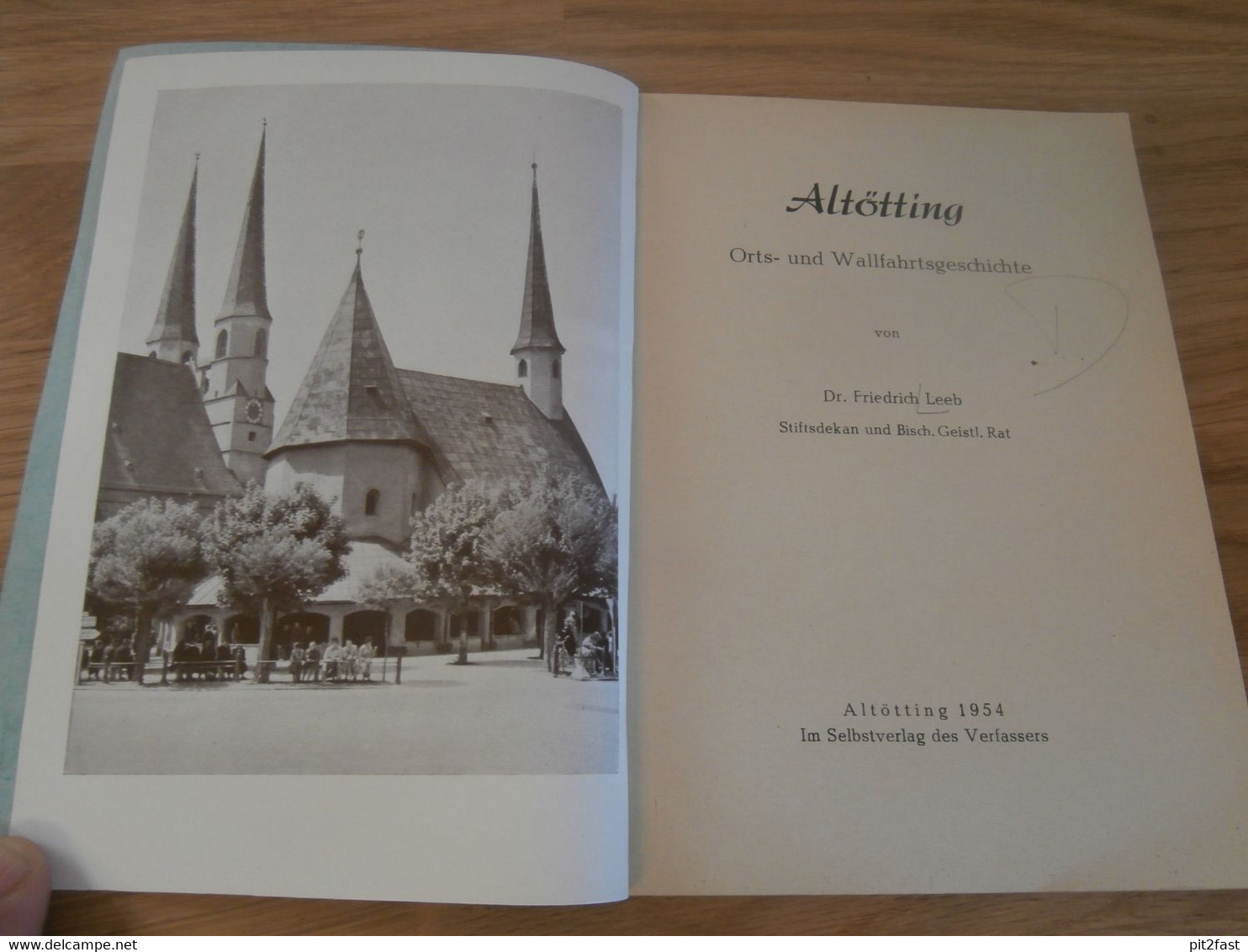 Geschichte Von Altötting , 1954 , Altes Buch , Orts- Und Wallfahrtsgeschichte , Historie , Regionalgeschichte , Kirche ! - Altoetting