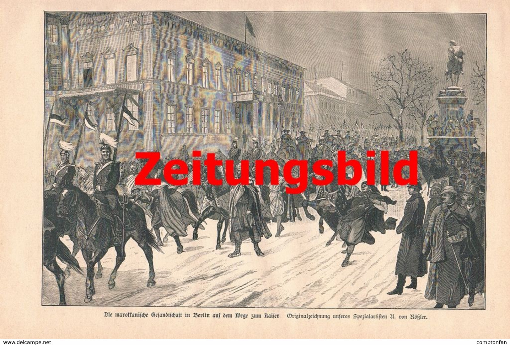 1169 Von Rößler Berlin Marokko Gesandtschaft Artikel / Bilder 1889 !! - Hedendaagse Politiek