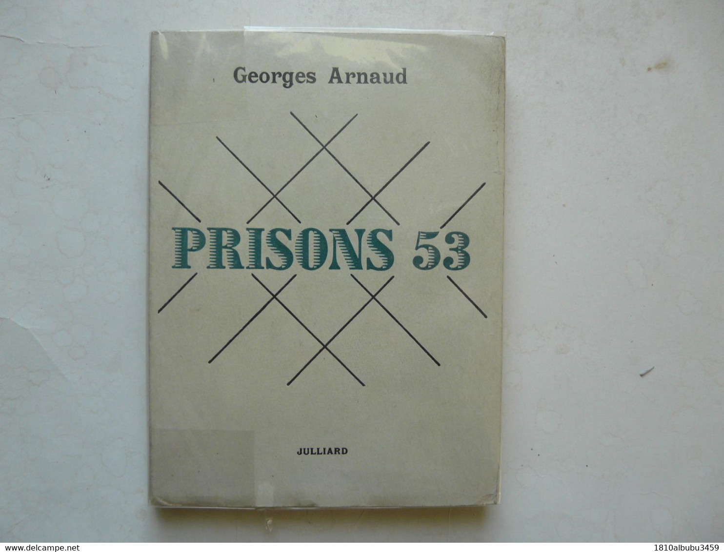 EDITION ORIGINALE NUMEROTEE N° 39 - Georges ARNAUD : PRISONS 53 - Sociologia