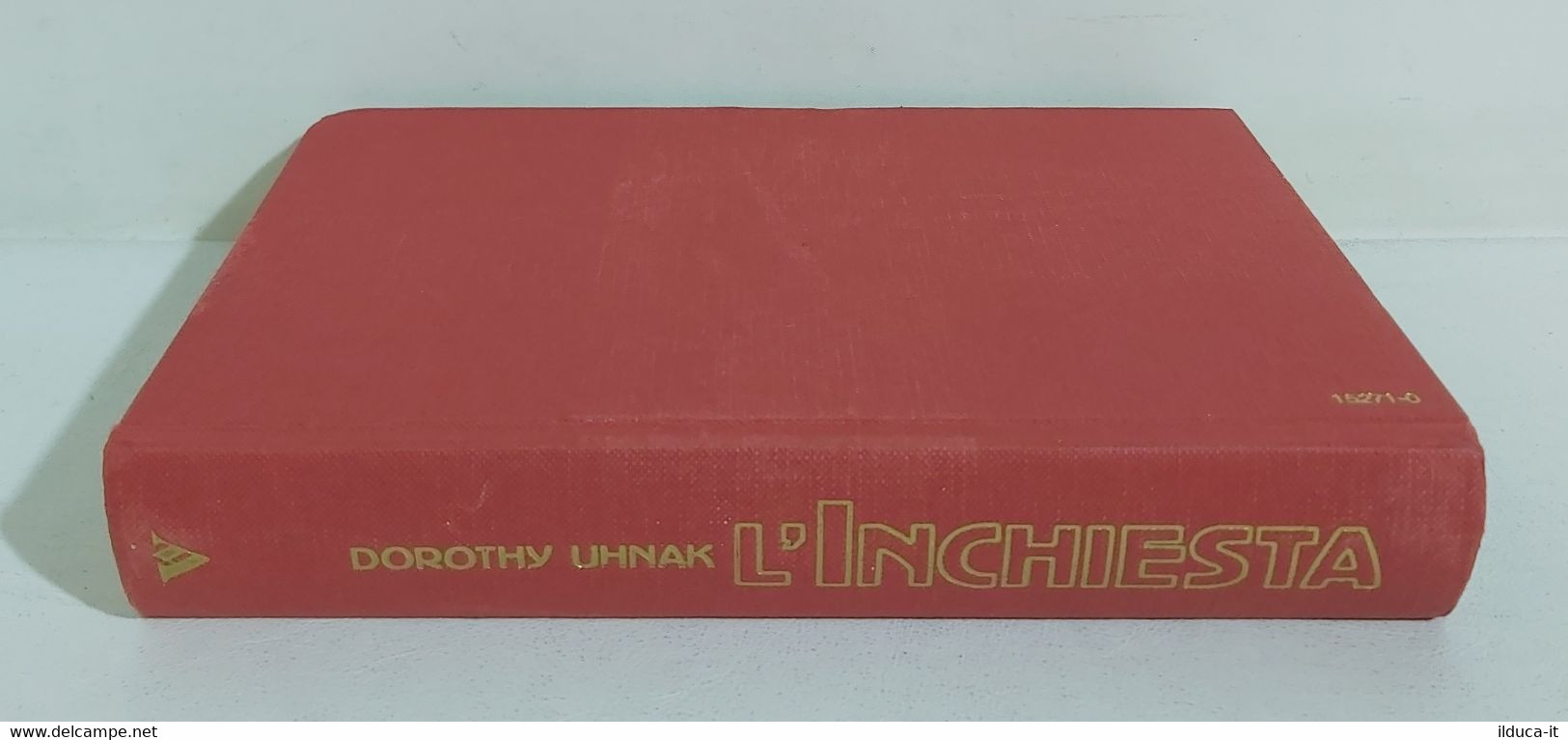 I106574 Dorothy Uhnak - L'Inchiesta - Mondadori 1978 - Krimis