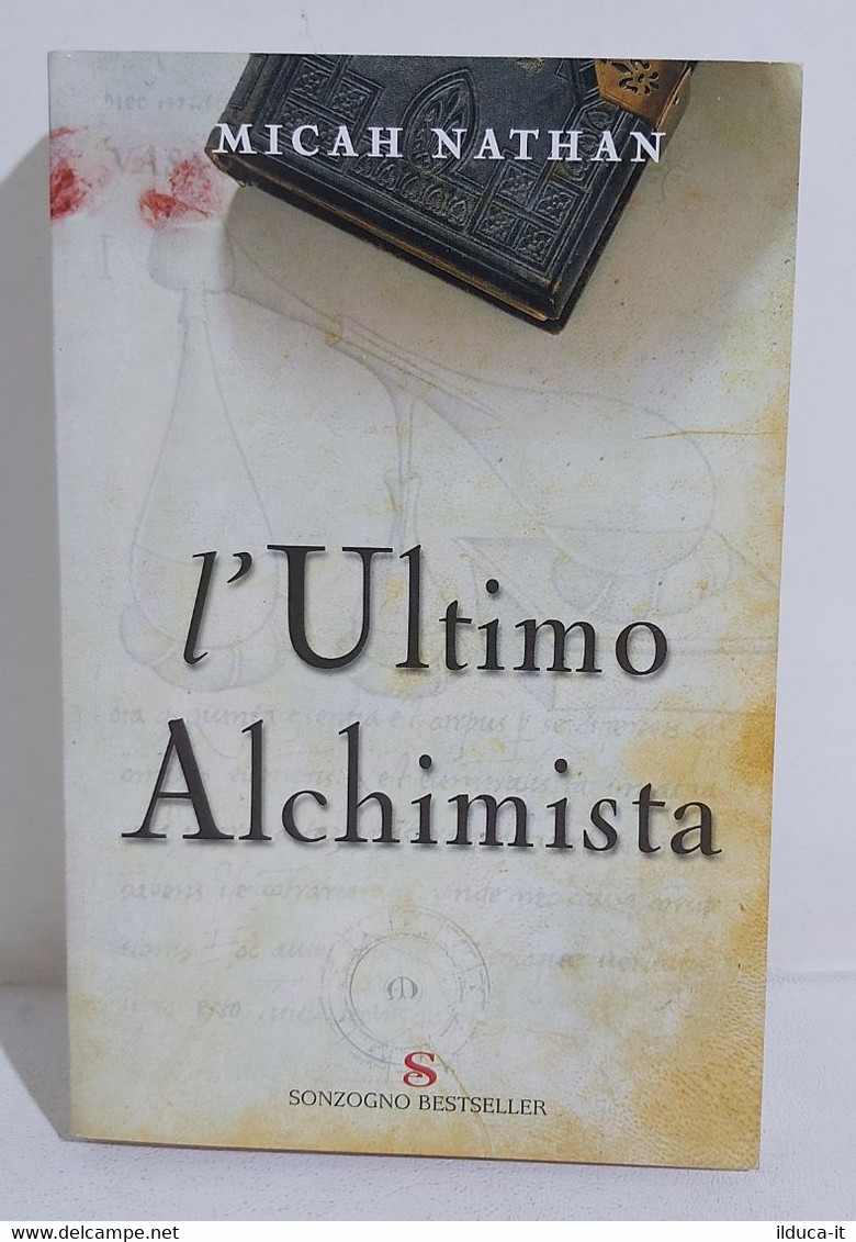 I106587 Micah Nathan - L'Ultimo Alchimista - Sonzogno 2007 - Fantascienza E Fantasia