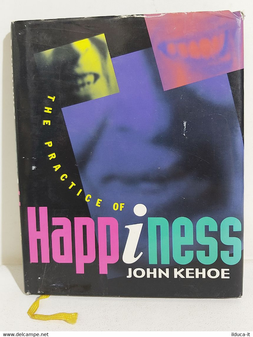 I106602 John Kehoe - The Practice Of Happiness - Zoetic 1999 - Salud Y Belleza