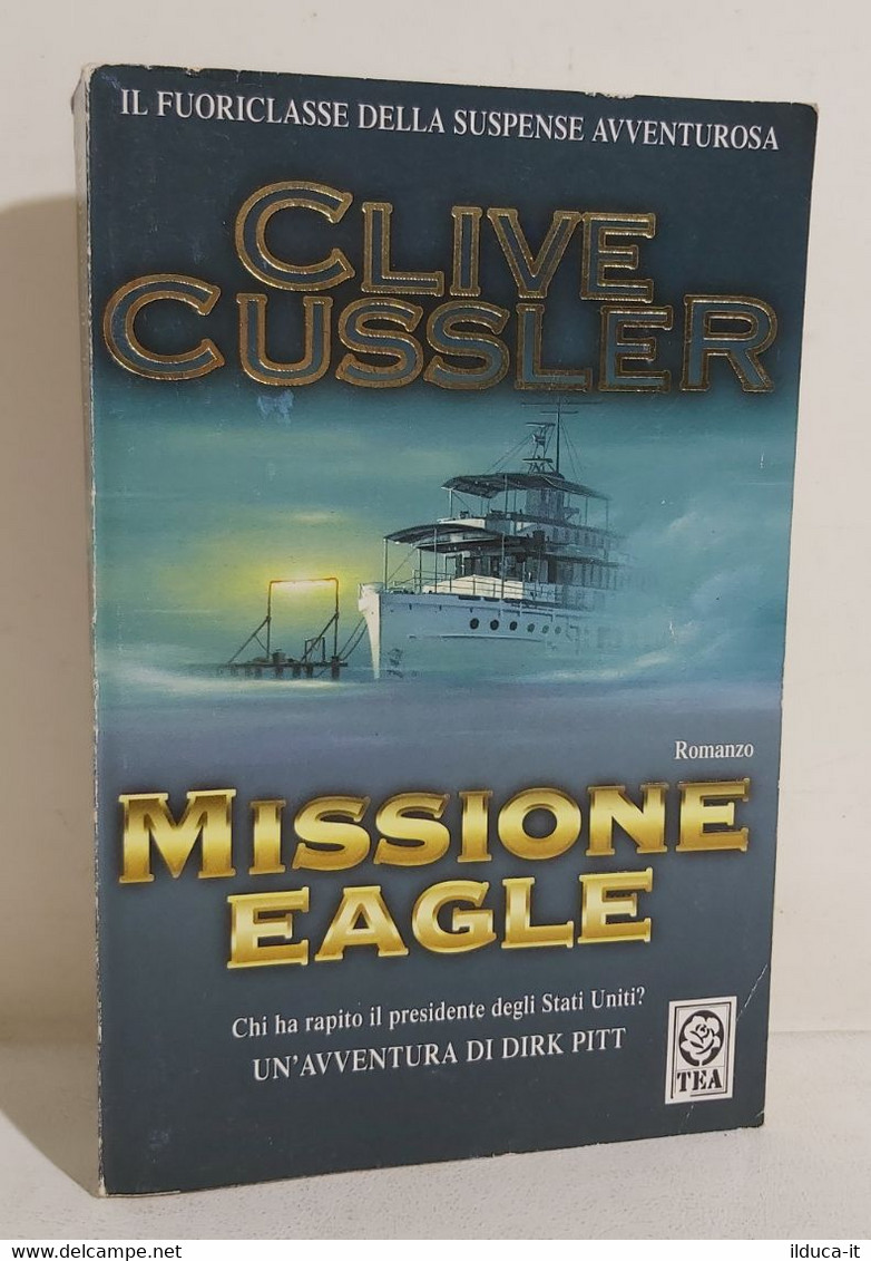 I106612 Clive Cussler - Missione Eagle - TEA 2003 - Azione E Avventura