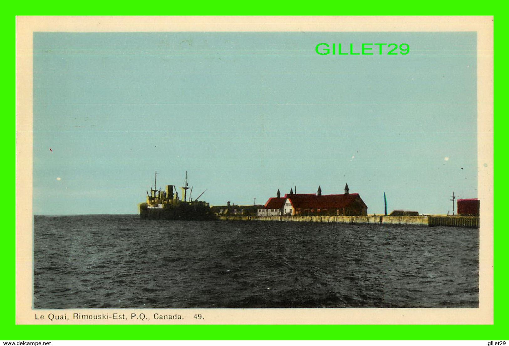 RIMOUSKI, QUÉBEC - LE QUAI, RIMOUSKI-EST - ANIMÉE DE BATEAU - PECO - ENDOS VERT - - Rimouski