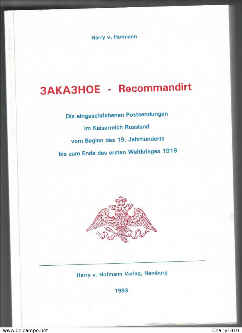 Die Eingeschriebenen Postsendungen Im Kaiserreich Russland Vom Beginn Des 19 Jahrhunderts - Manuali