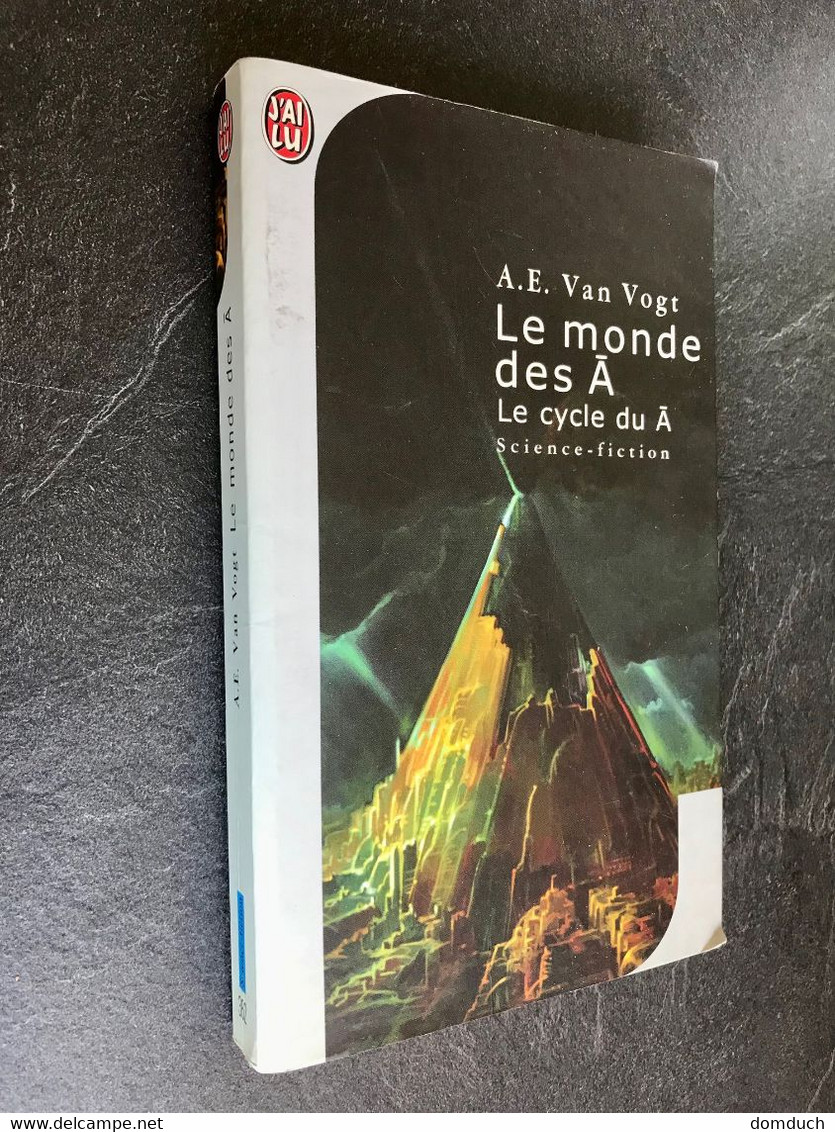 J’AI LU S.F. N° 362  Le Monde Des A  - Le Cycle Du A - A.E. Van Vogt 2002 - J'ai Lu