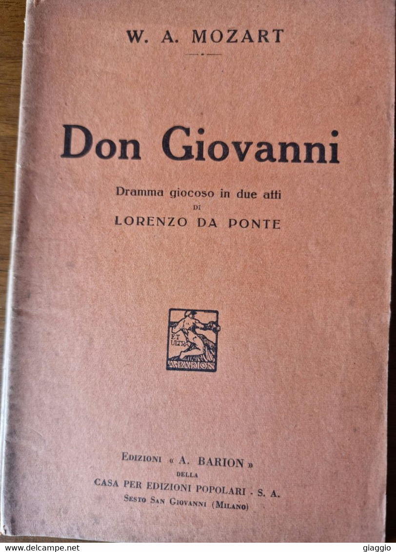 °°° W.A. MOZART - DON GIOVANNI - DRAMMA GIOCOSO IN DUE ATTI DI LORENZO PONTE  - 1934 °°° - Teatro