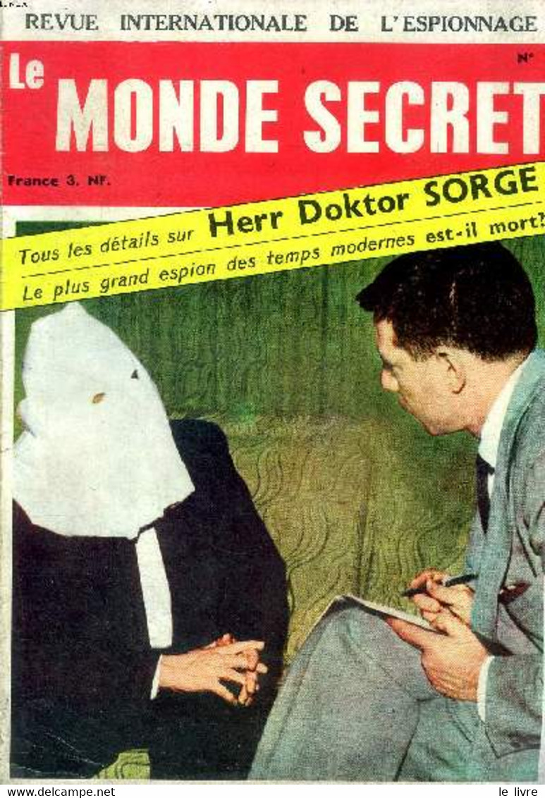 Le Monde Secret N°1 Sommaire: Le Monde Secret Vu Par La Presse étrangère; Truquages Et Rapts Dans Archives Militaires; E - Français