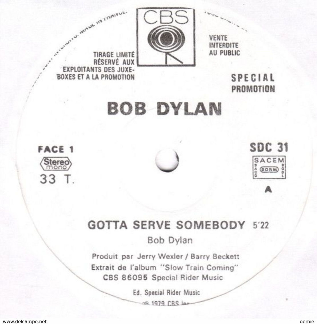 BOB  DYLAN  GOTTA SERVE  SOMEBODY   PROMO - 45 T - Maxi-Single