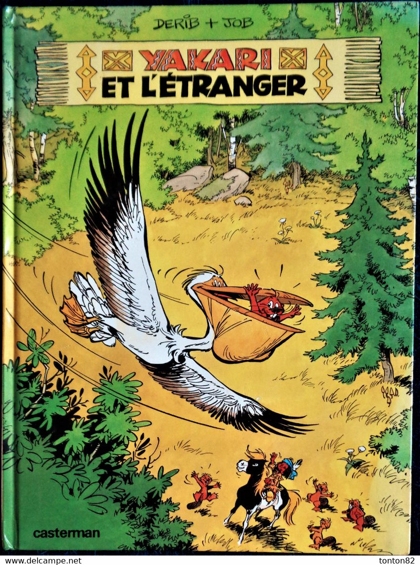 Derib + Job - YAKARI N° 7 - Yakari Et L'étranger - Le Lombard - (  1983 ) . - Yakari