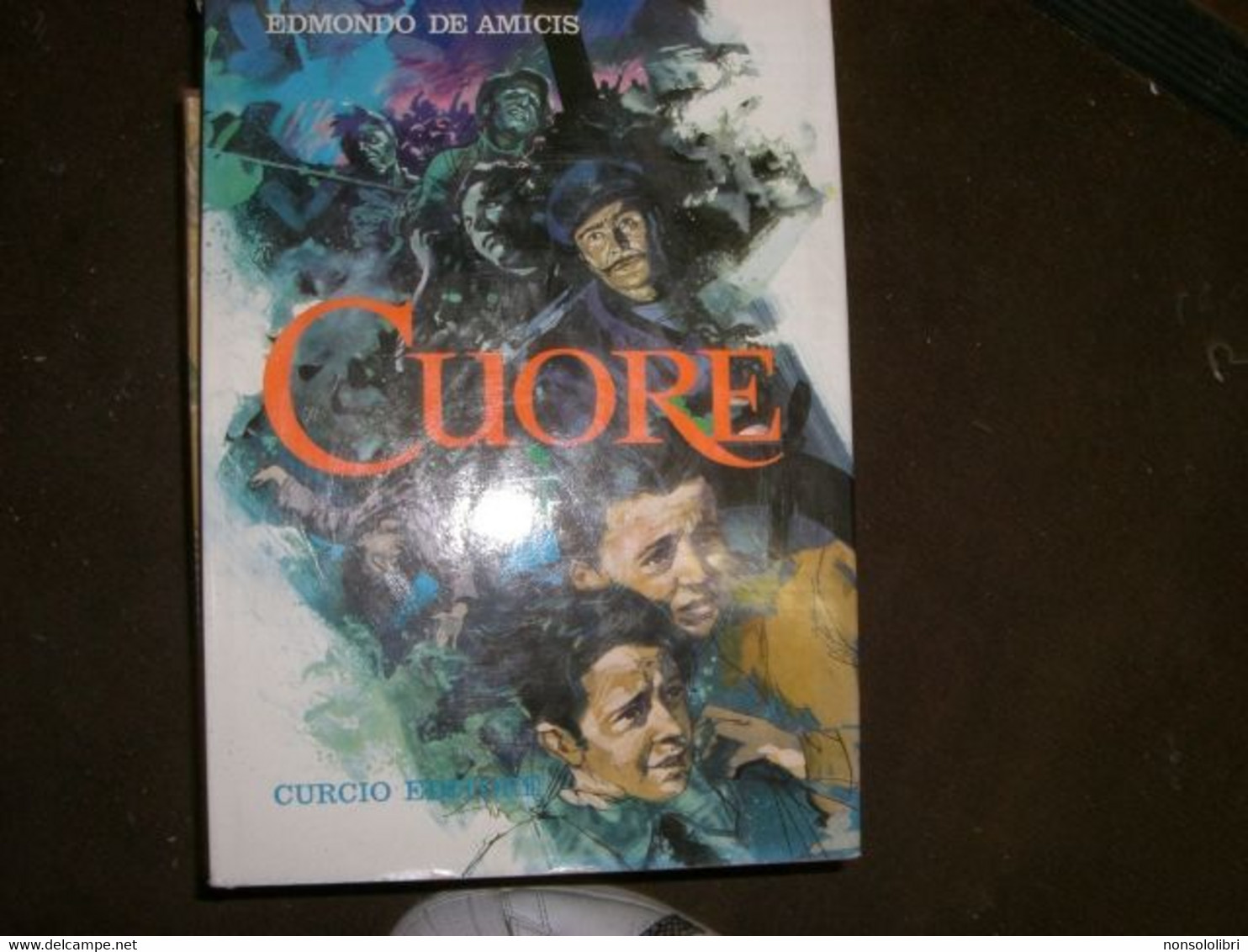 LIBRO "CUORE" CURCIO EDITORE -ILLUSTRAZIONI STUDIO FAVALLI - Enfants Et Adolescents