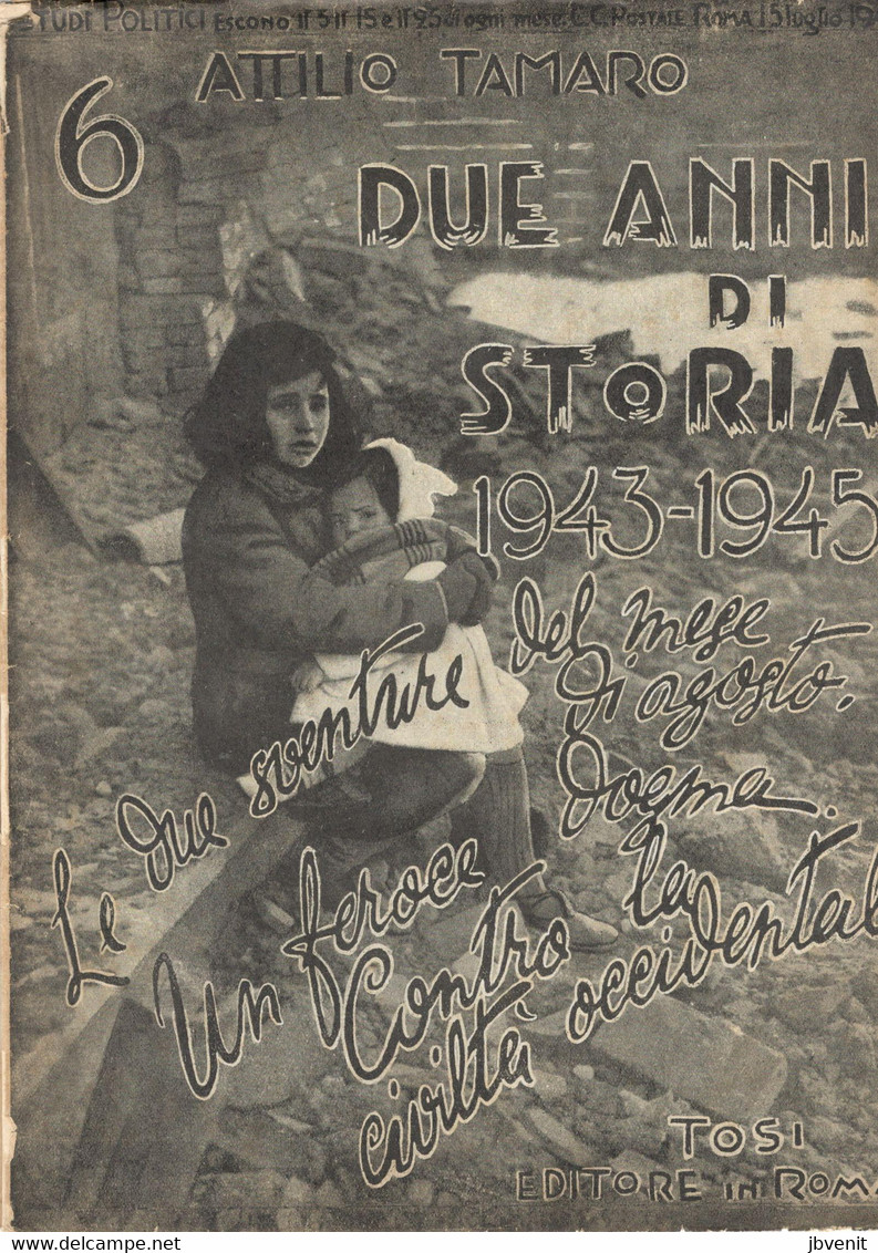 ATTILIO TAMARO - DUE ANNI DI STORIA 1943-1945 -Tosi EdItore  ROMA -  NO. 6-15 Luglio 1948 - PAPA XII E CHURCHILL - Guerra 1939-45