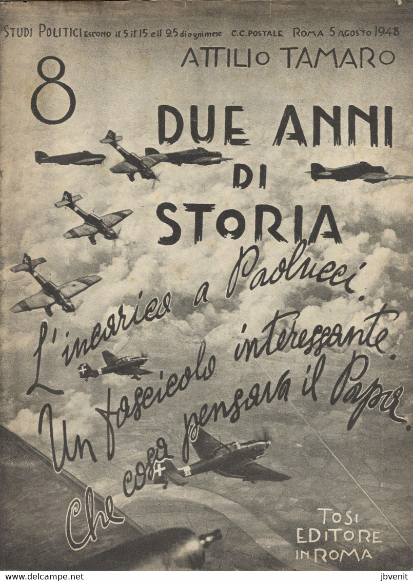 ATTILIO TAMARO - DUE ANNI DI STORIA 1943-1945 -Tosi EdItore  ROMA -  NO. 8 -5 LAgosto 1948 - HITLER E SICILIA - War 1939-45