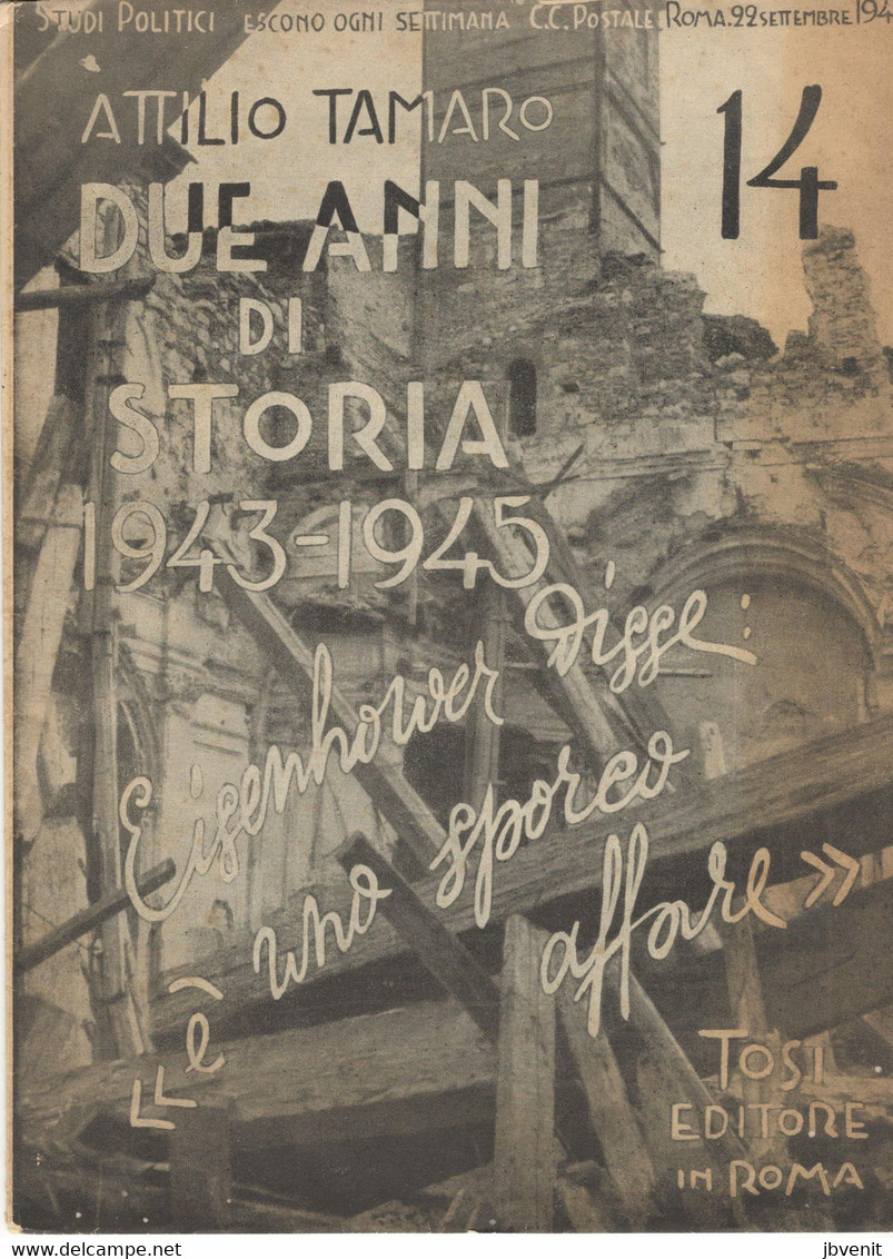 ATTILIO TAMARO - DUE ANNI DI STORIA 1943-1945 -Tosi EdItore  ROMA -  NO. 14 -22 Settembre 1948 - EISENHOWER - Oorlog 1939-45