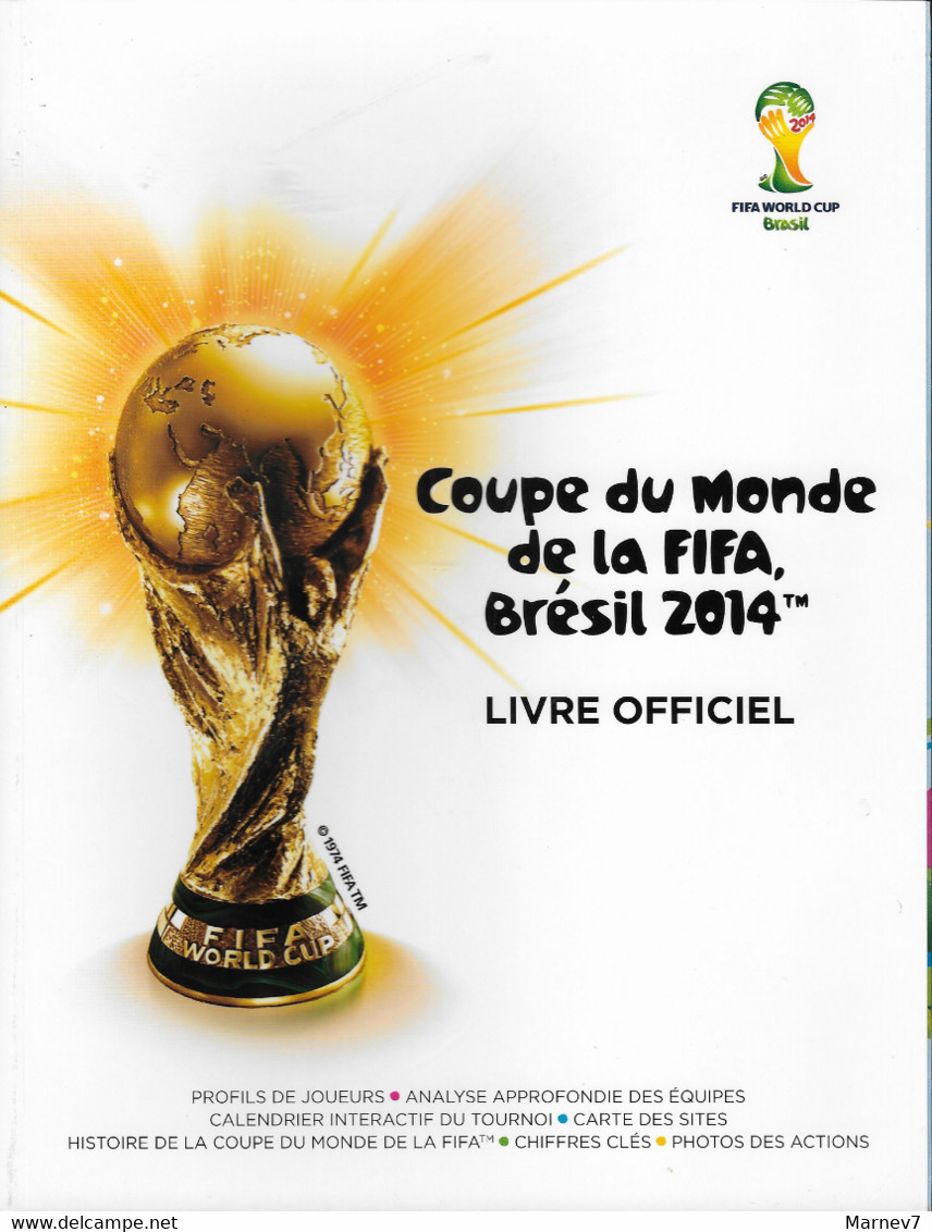 Autres & non classés - Livre officiel - Foot-Ball - Coupe du Monde FIFA  Brésil 2014 - Les équipes - Les Stars - Las Matches - Les Stades 