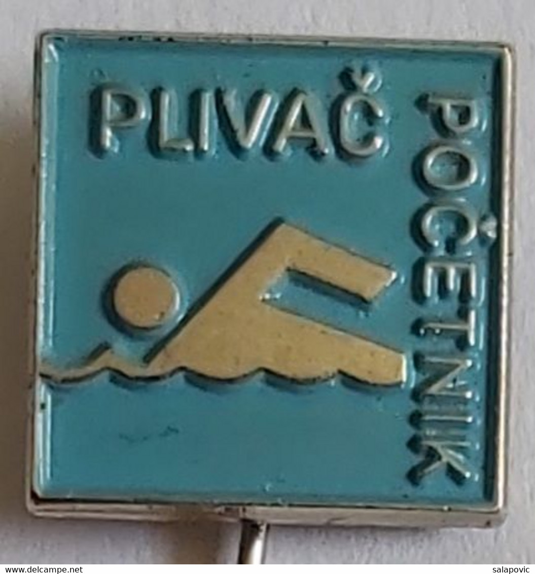Beginner Swimmer SWIMMING CLUB PLIVAC POCETNIK - Croatia   PIN A8/10 - Natation
