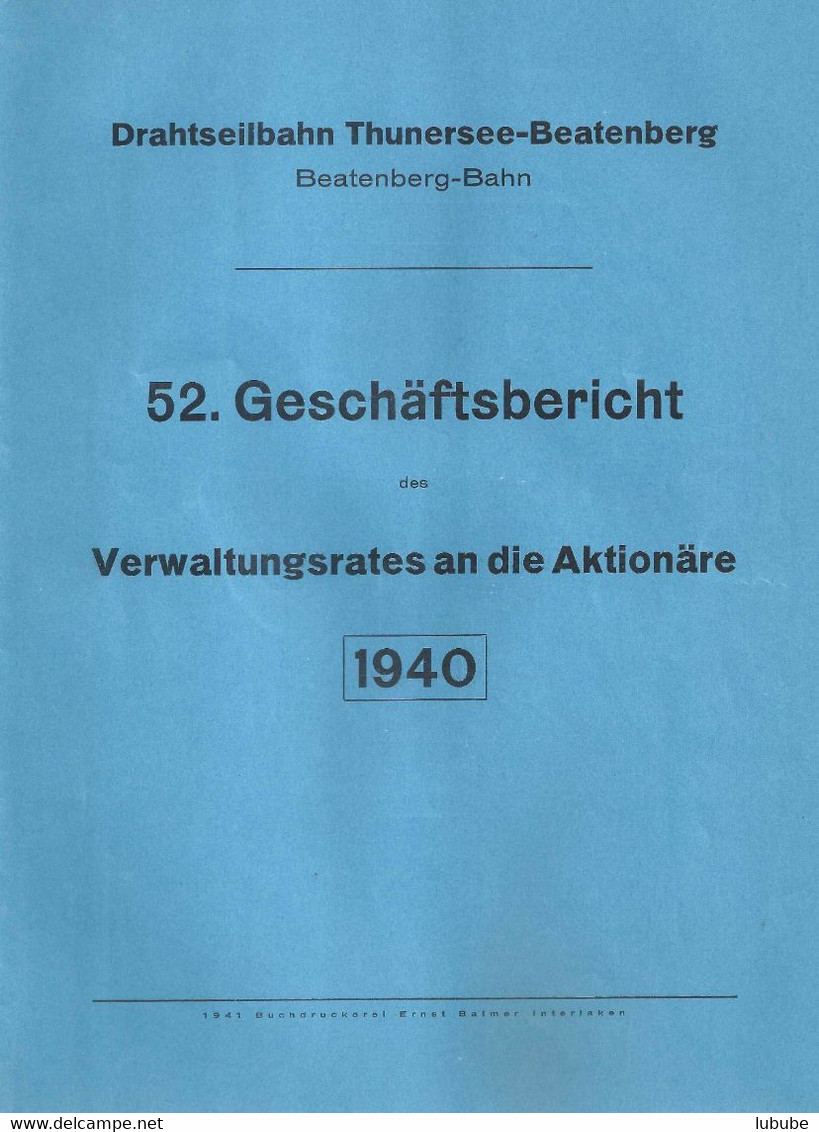 Geschäftsbericht  "Drahtseilbahn Thunersee-Beatenberg"       1940 - Europe