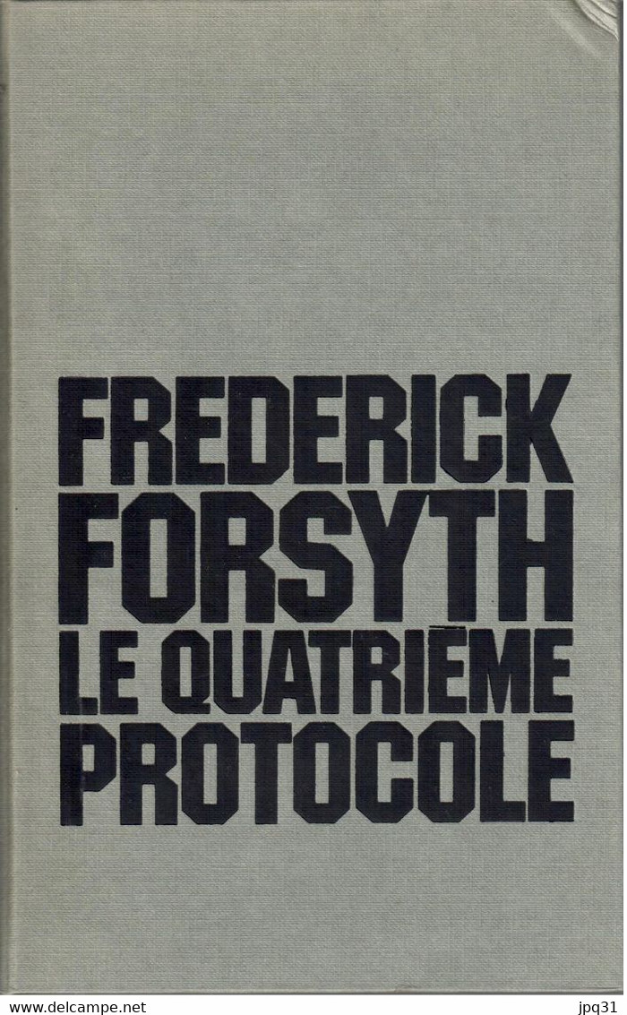 Frederick Forsyth - Le Quatrième Protocole - 1984 - Sin Clasificación