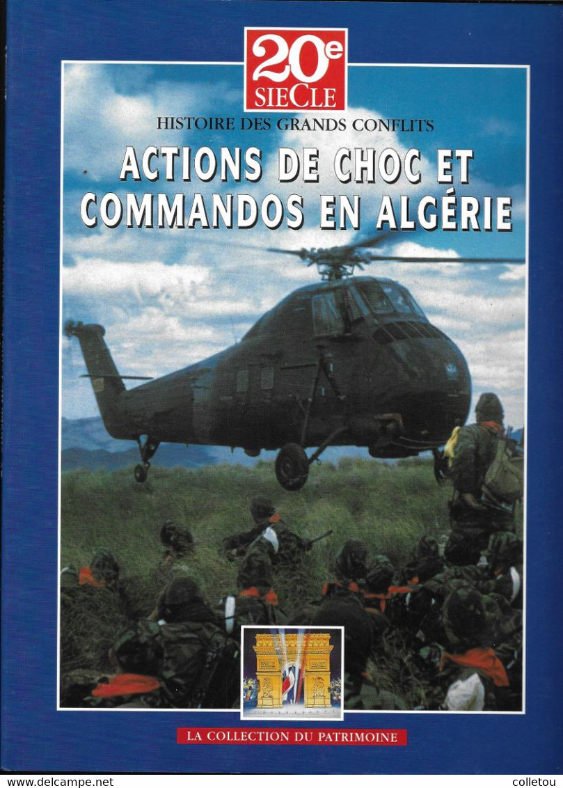 GUERRE D'ALGERIE. Editions Du Patrimoine. Série Complète De 6 Volumes De 100 Pages Chacun. - Lots De Plusieurs Livres