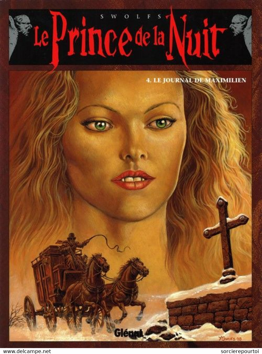 Le Prince De La Nuit 4 Le Journal De Maximilien - Swolfs - Glénat - EO 01/1999 - TBE - Prince De La Nuit, Le