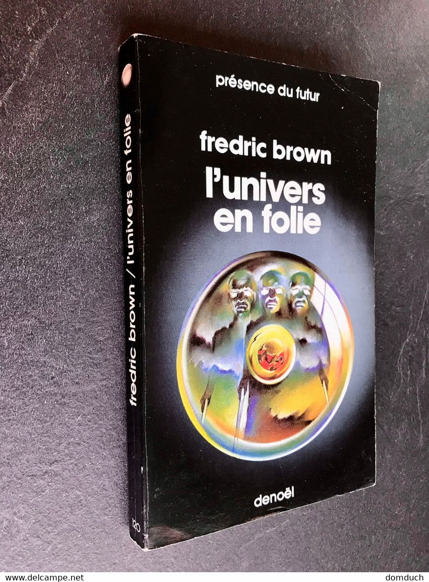 PRESENCE DU FUTUR N° 120  L’UNIVERS EN FOLIE  Fredric BROWN - Denoël