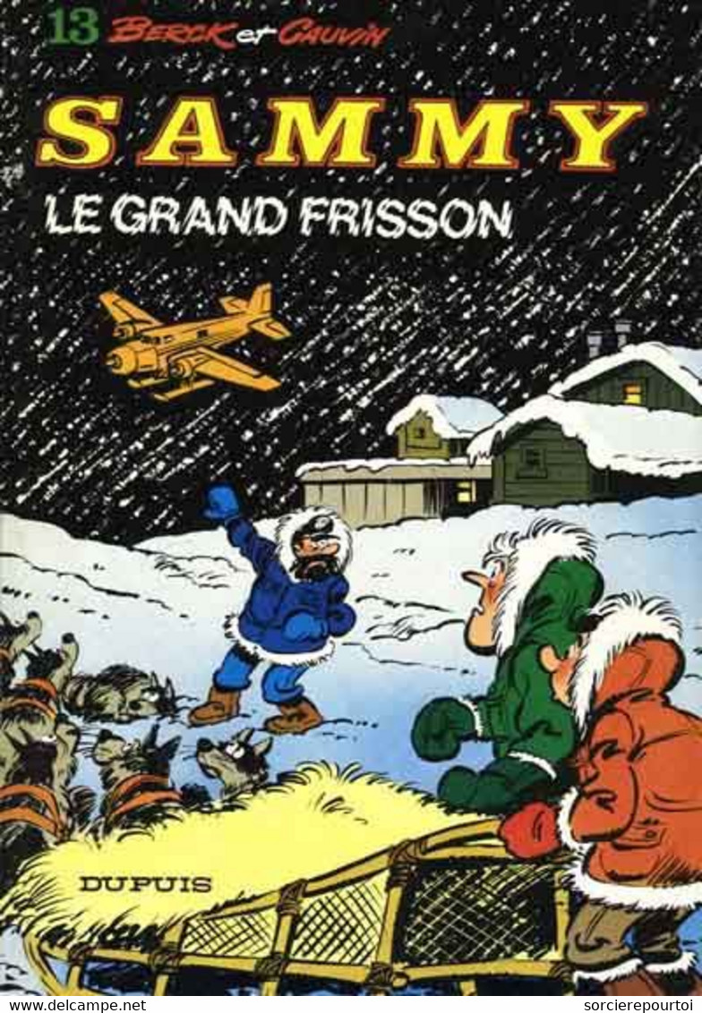 Sammy 13 Le Grand Frisson - Cauvin / Berck - Dupuis - EO Brochée 04/1980 - TBE - Sammy