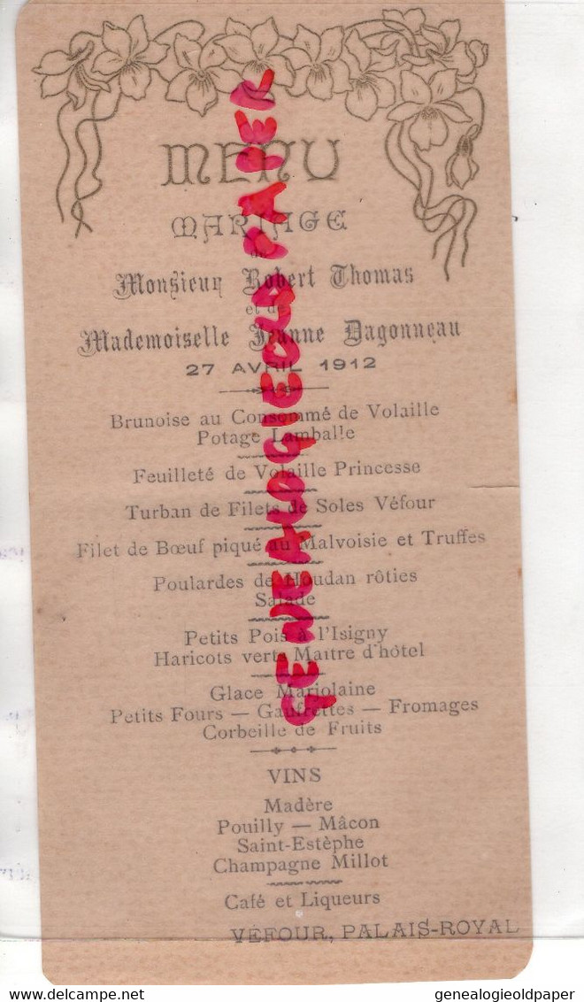 75- PARIS- RARE MENU VEFOUR PALAIS ROYAL- MARIAGE ROBERT THOMAS-JEANNE DAGONNEAU-27 AVRIL 1912-CHAMPAGNE MILLOT - Menus