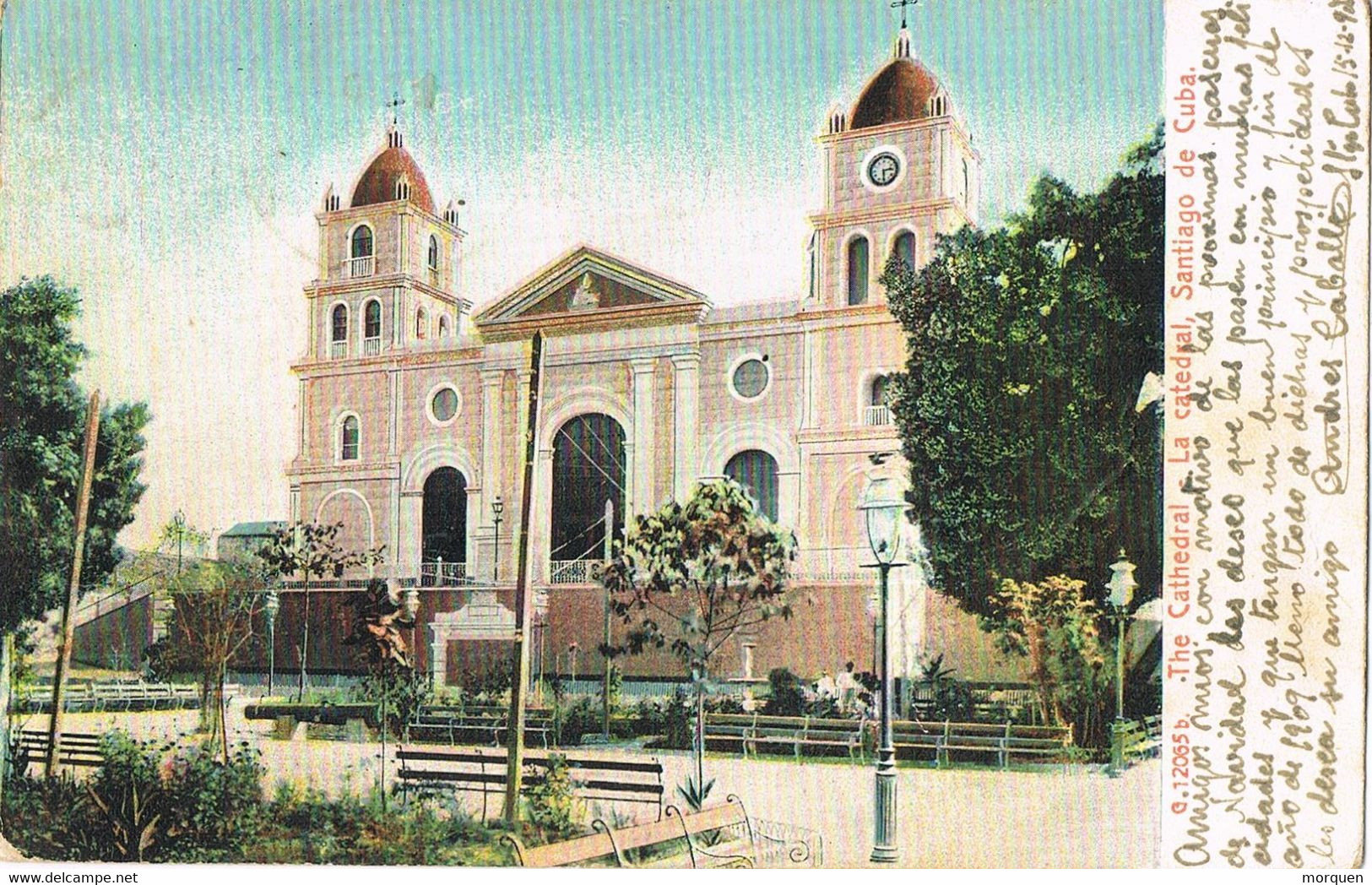 45474. Postal SANTIAGO De CUBA (Cuba) Oriente 1908. Vista De La Catedral De Santiago - Briefe U. Dokumente