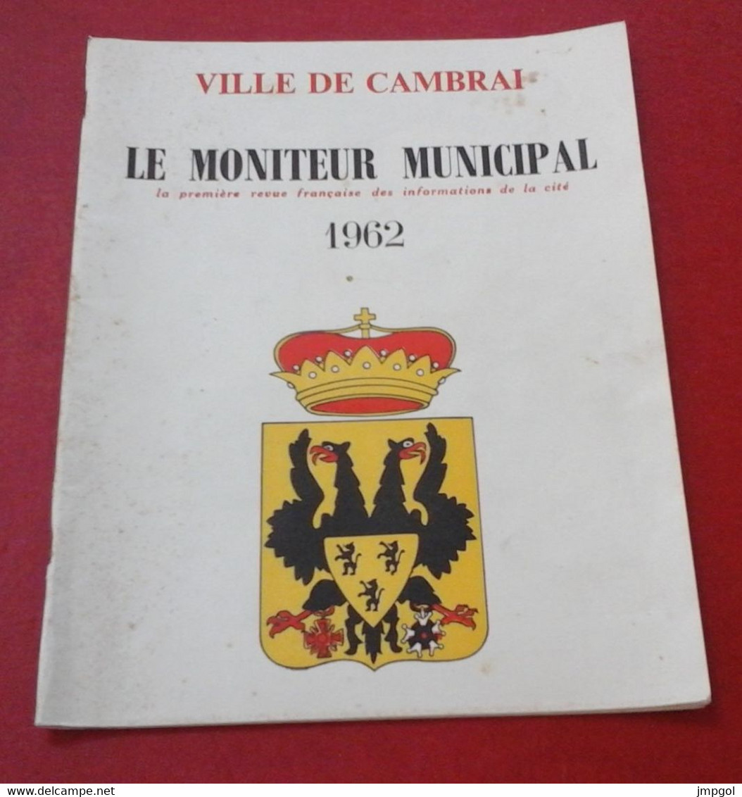 Ville De Cambrai Moniteur Bulletin Municipal 1962 Résidence Du Parc Cité Hospitalière Cambrai Hockey Club Les Neptunes - Tourism & Regions