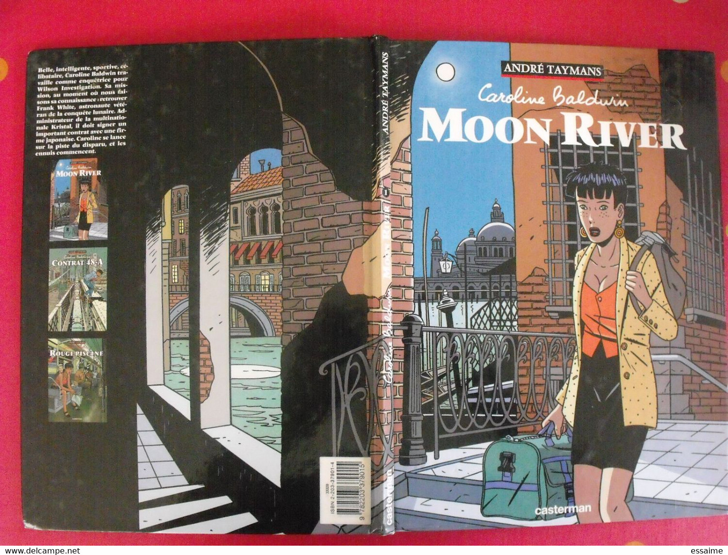 Caroline Baldwin. Moon River 1. André Taymans. Casterman 1998 - Caroline Baldwin