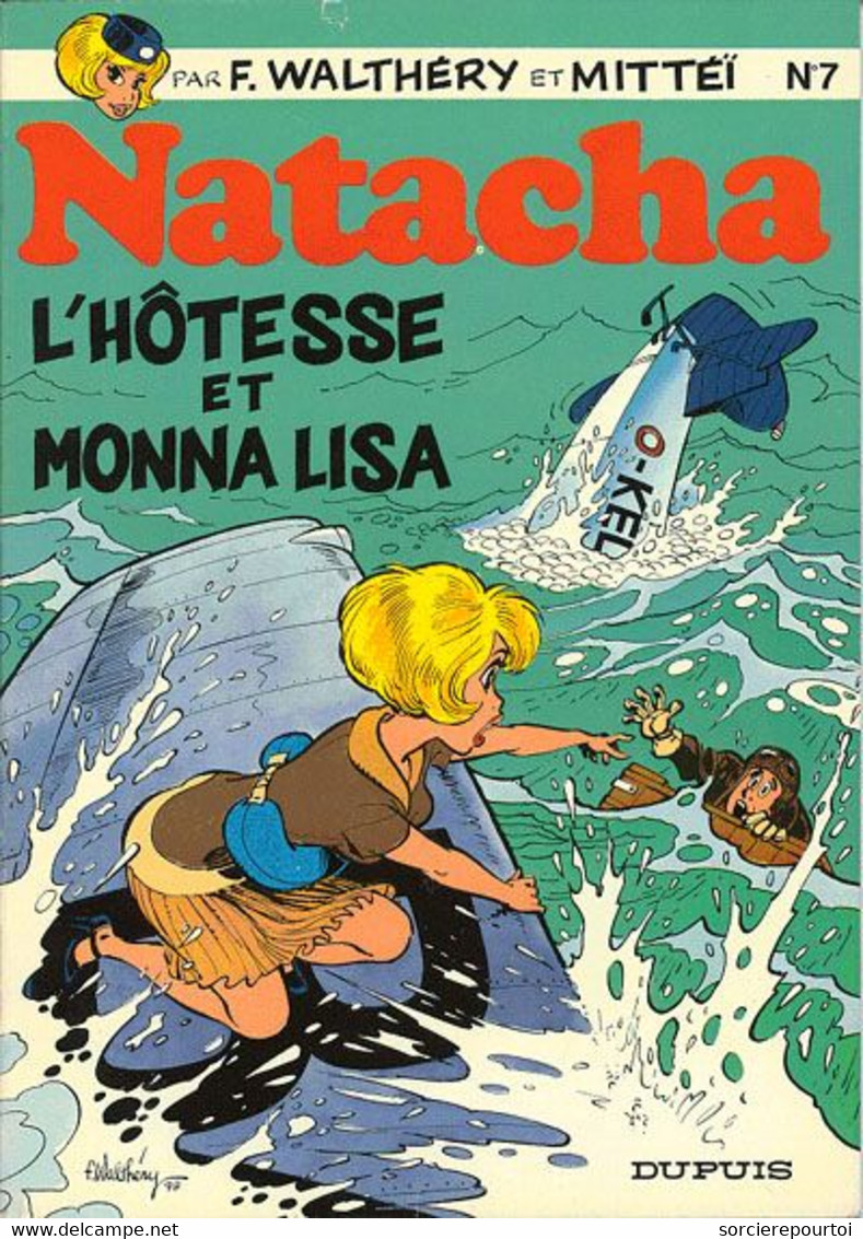 Natacha 7 L'hôtesse Et Monna Lisa - Mittéï / Walthéry - Dupuis - EO Brochée 07/1979 - TBE - Natacha