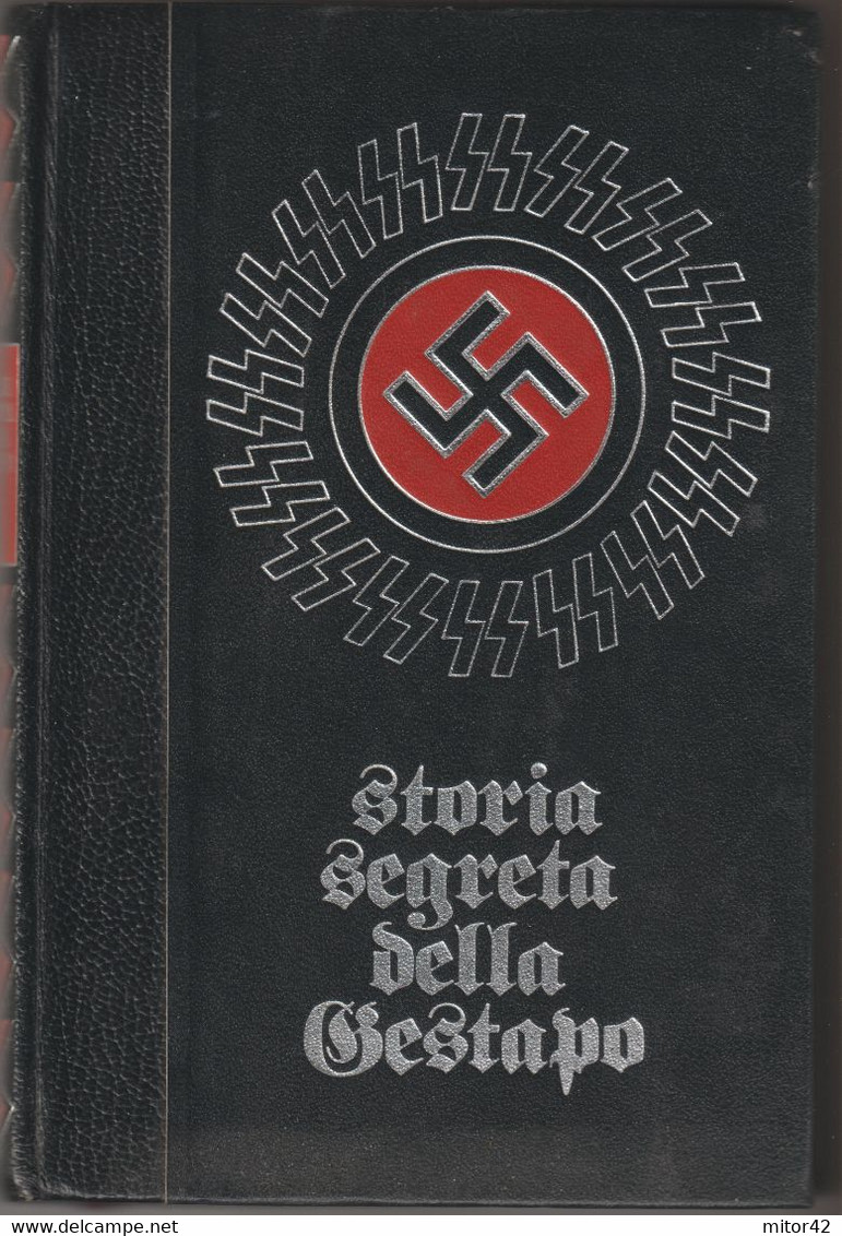 9-sc.1-Nazismo-Storis Segreta Della Ghestapo-vol.1-Pag.256-Ed. Fermi-Ginevra-F.d.s. - War 1939-45