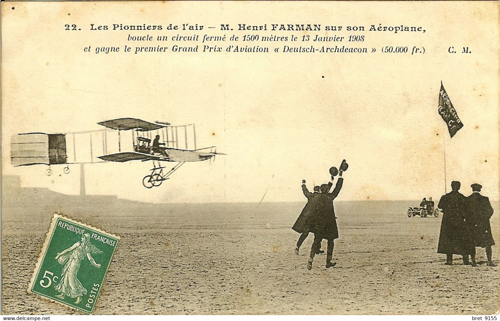 FARMAN BOUCLE UN CIRCUIT FERME DE 1500m ET GAGNE LE PRIX D AVIATION " DEUTSCH ARCHDEACON " 50.000 FRANCS - Demonstraties