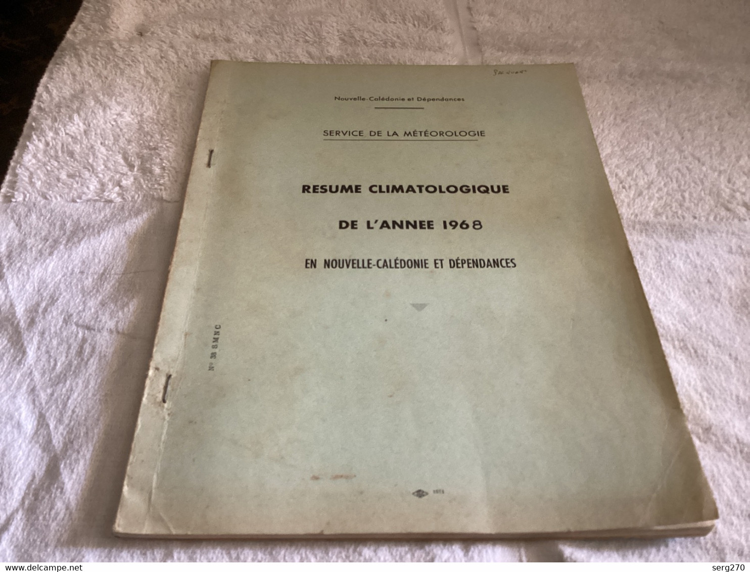 Nouvelle Calédonie Et Dépendance Service De La Météorologie Résumé Climatique De L’année 1968 En Nouvelle-Calédonie Et D - Autres & Non Classés