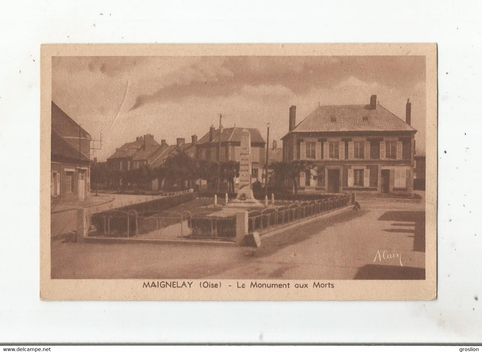 MAIGNELAY (OISE) LE MONUMENT AUX MORTS ET HABITATIONS - Maignelay Montigny