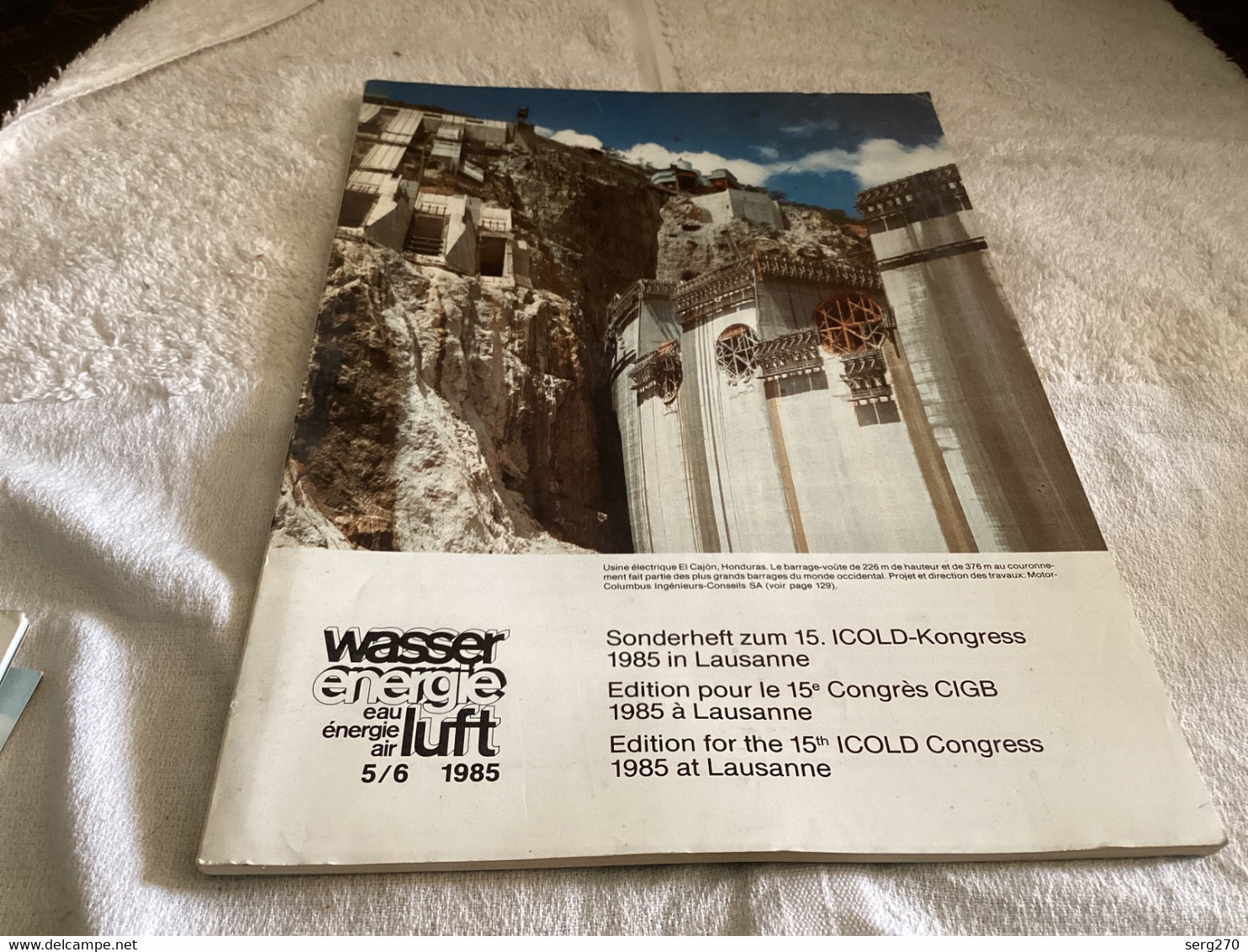 Sonderheft Zum 15. ICOLD-Kongress 1985 In Lausanne Edition Pour Le 15e Congrès CIGB 1985 à Lausanne Edition For The 15th - Cultura