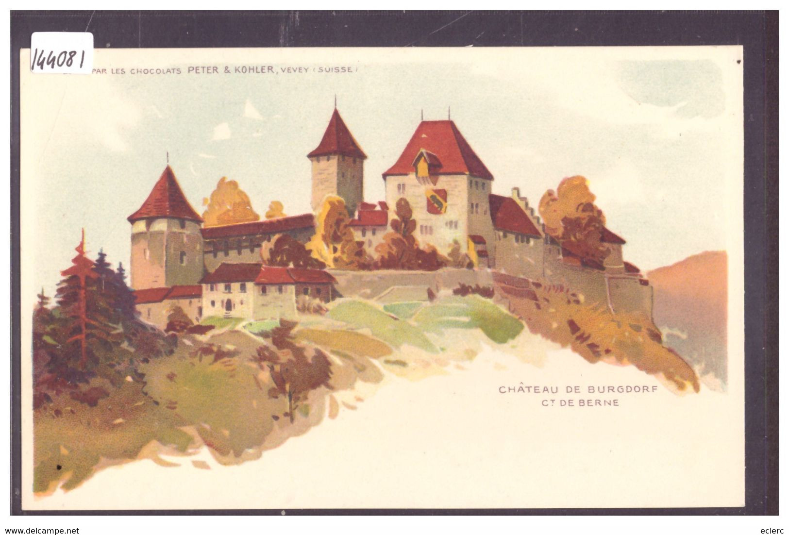 BURGDORF - BERTHOUD - LE CHATEAU - SCHLOSS - EDITEE PAR LES CHOCOLATS PETER & KOHLER, VEVEY - TB - Berthoud