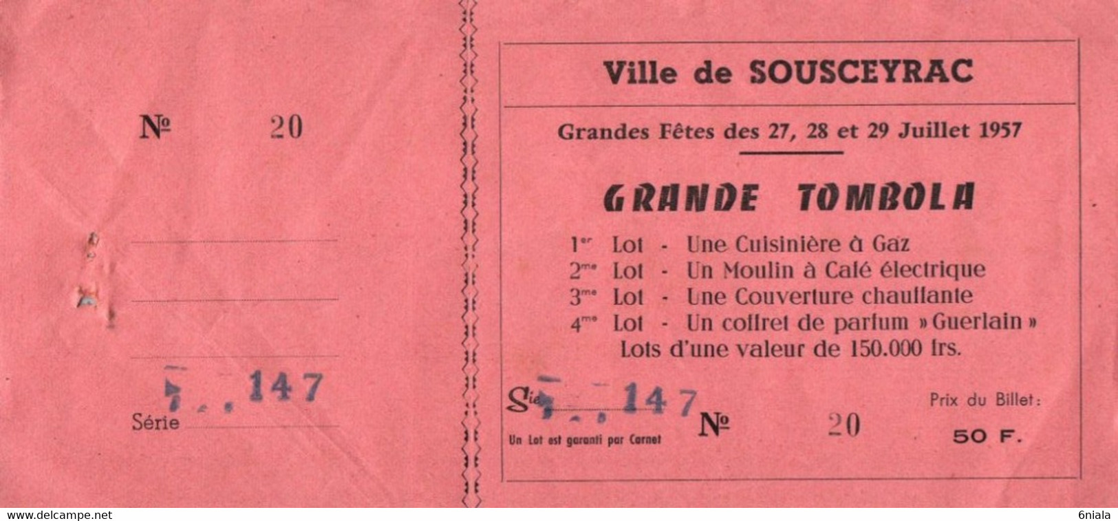 Carnet DE 20 TICKETS De La  Grande TOMBOLA Grandes Fêtes De SOUSCEYRAC Juillet 1957 (46 Lot) 150 000F De Lots - Lottery Tickets