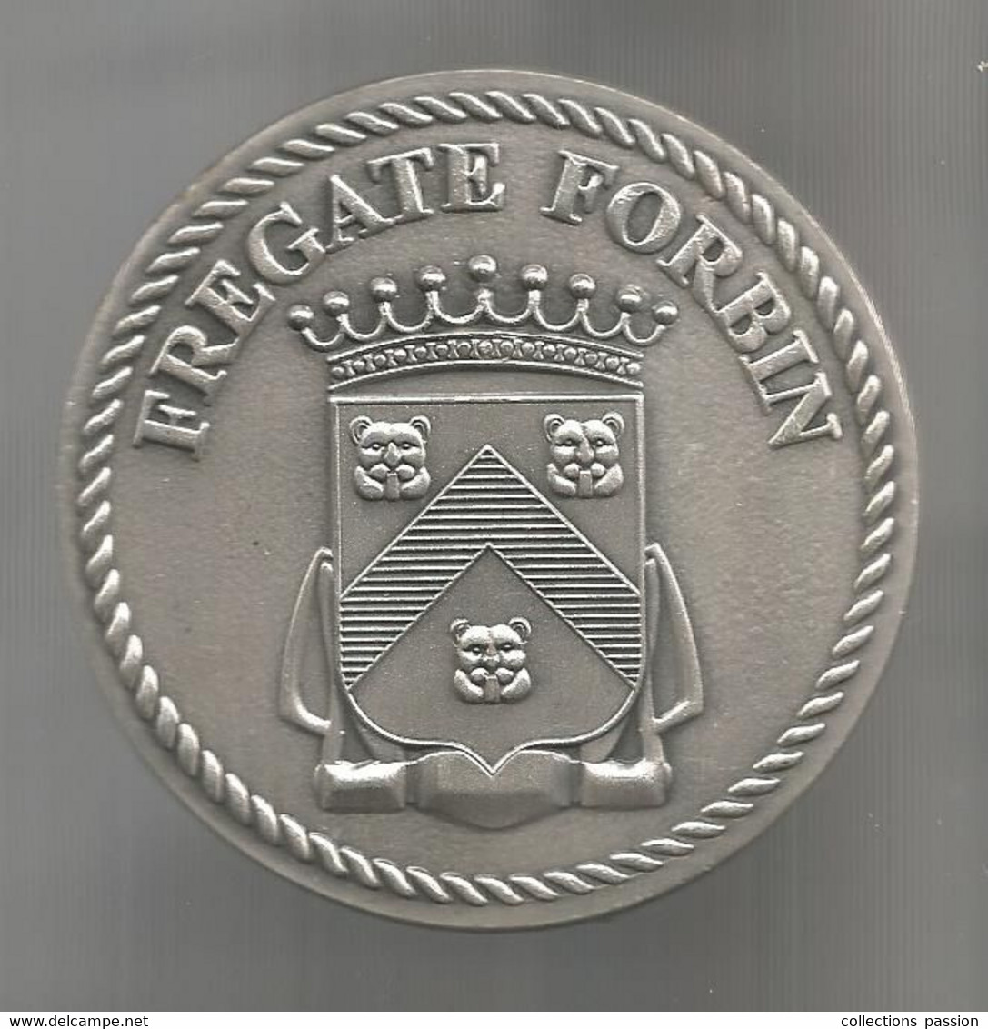Médaille De Tape De Bouche , FREGATE FORBIN , Dia. 75 Mm ,71.50 Gr., Frais Fr. 3.35 E - France