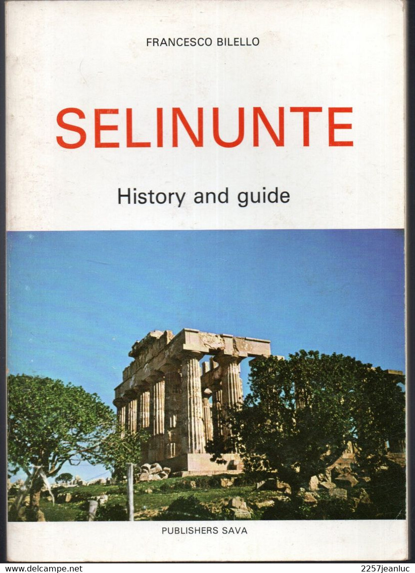 Francesco Bilello * Selinunte History And Guide 1982 - Europe