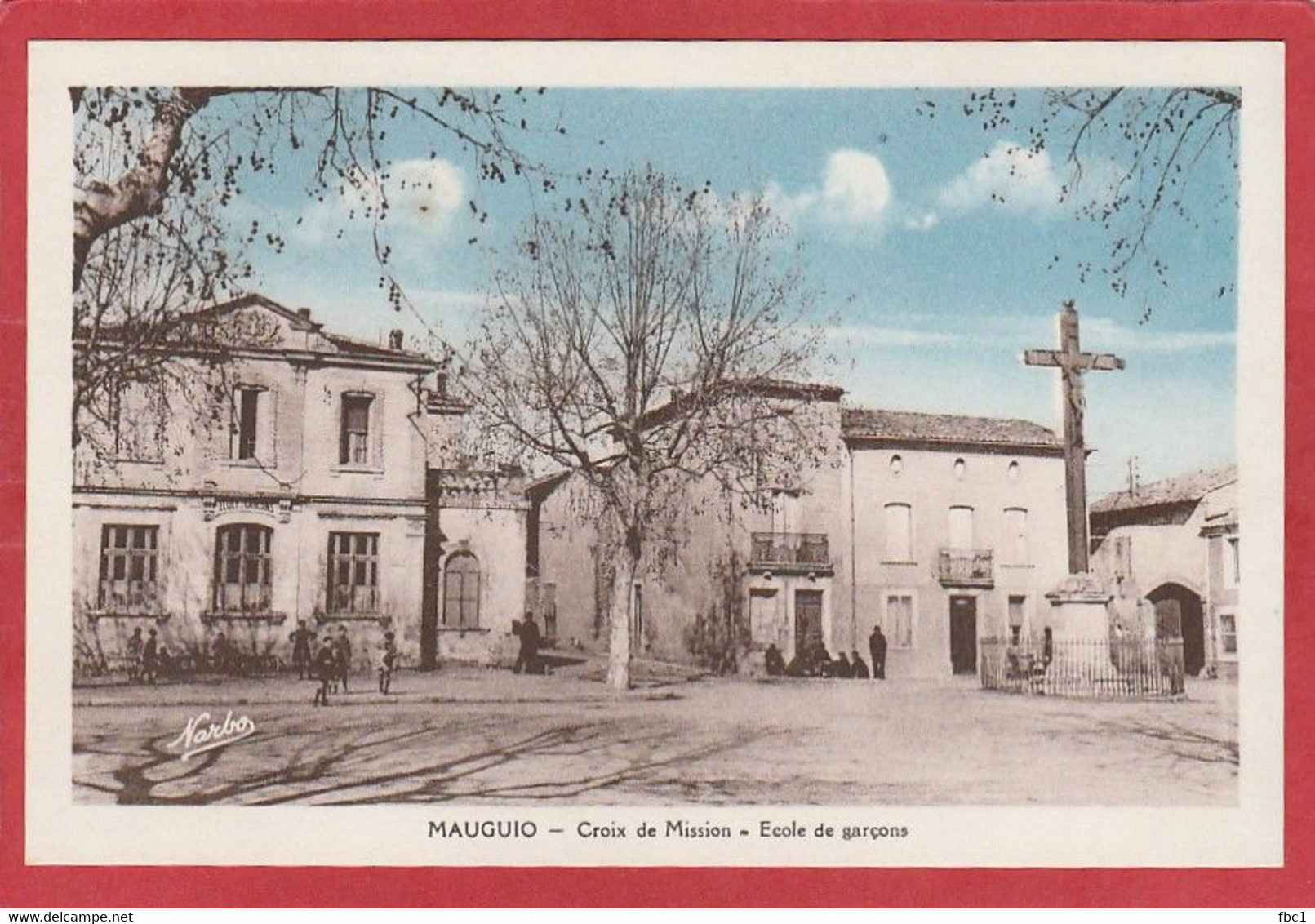 Herault - Mauguio - Croix De Mission - Ecole De Garçons - Mauguio