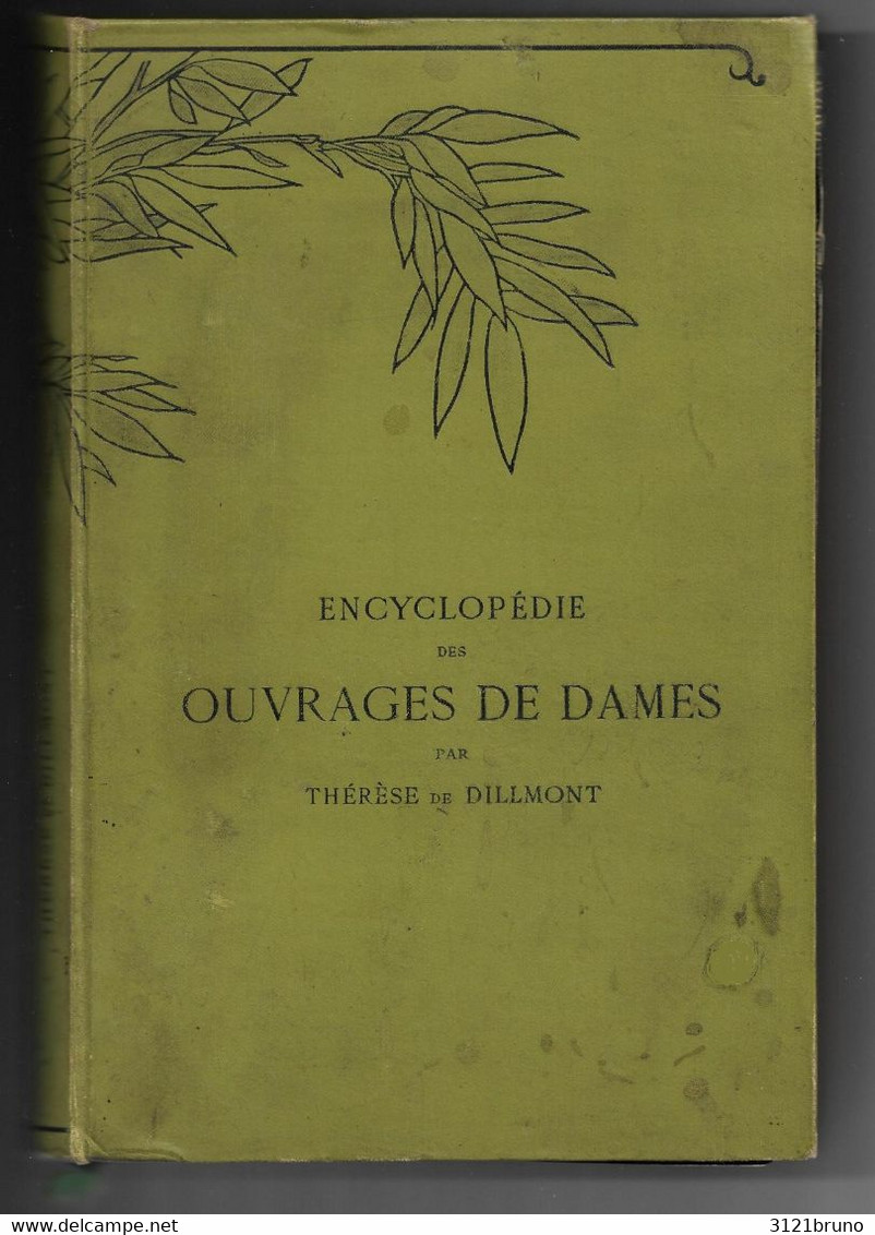 LIVRE OUVRAGES DE DAMES THERESE DILLMONT  BRODERIES COUTURE  CROCHET MACRAME DENTELLES ENCYCLOPEDIE Rare - Encyclopédies