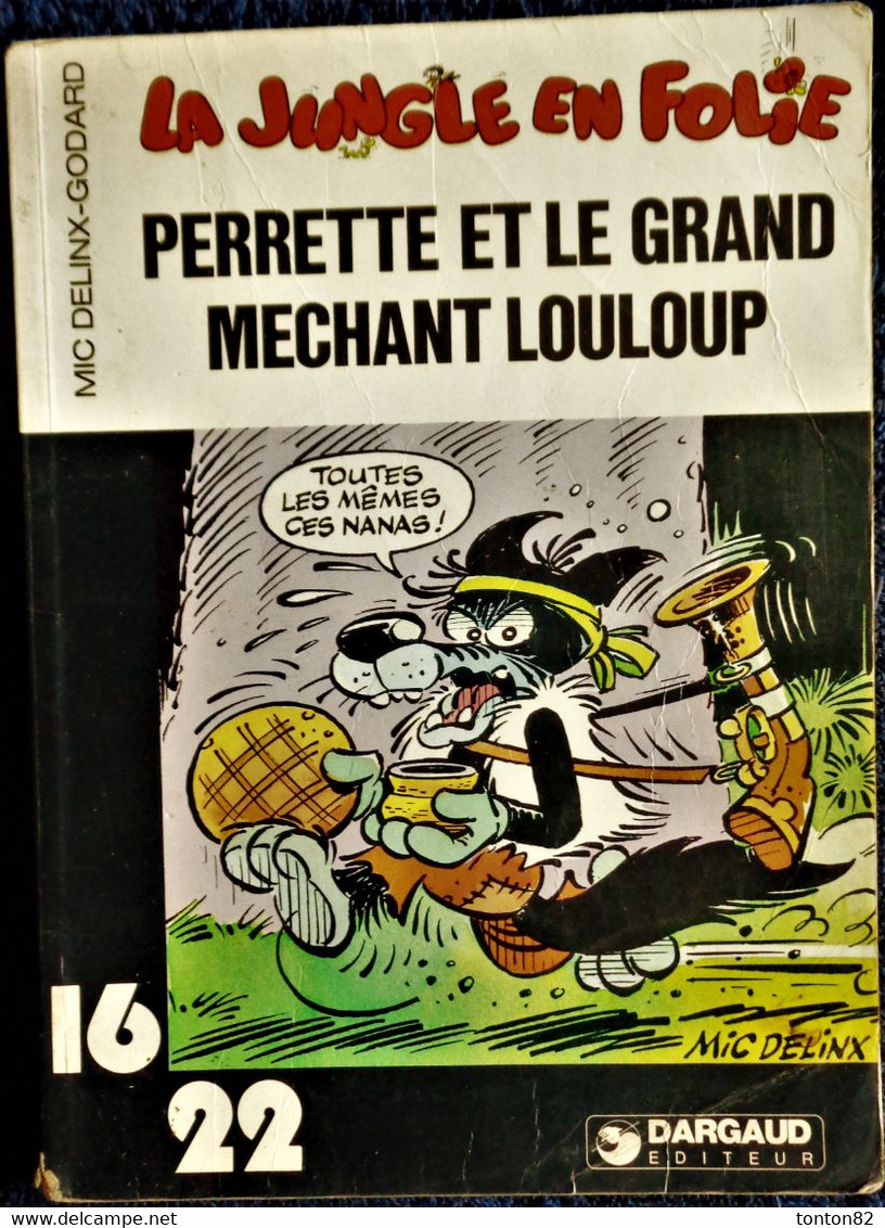 Mic Delinx - Godard - Perette Et Le Grand Méchant Louloup - 16 / 22 - Dargaud N° 65 -  ( 1974 ) . - Flash