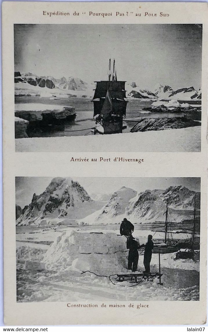 C. P. A. : CHARCOT : Expédition Du "POURQUOI PAS ?" Au Pole Sud, "Arrivée Au Port D'Hivernage", "Construction Maison"" - TAAF : French Southern And Antarctic Lands
